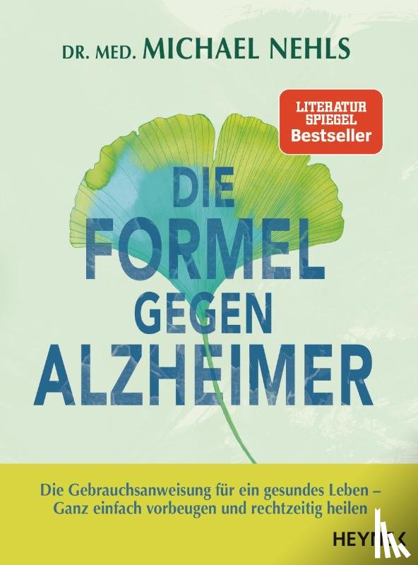 Nehls, Michael - Die Formel gegen Alzheimer