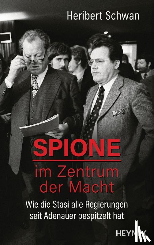 Schwan, Heribert - Spione im Zentrum der Macht