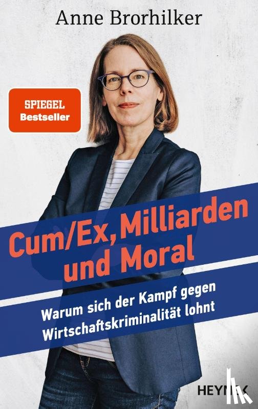 Brorhilker, Anne, Bünger, Traudl - Cum/Ex, Milliarden und Moral