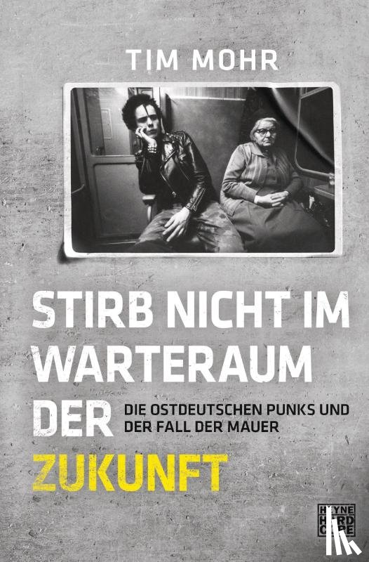 Mohr, Tim - Stirb nicht im Warteraum der Zukunft