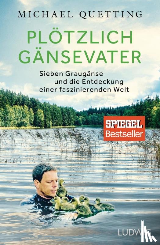Quetting, Michael - Plötzlich Gänsevater