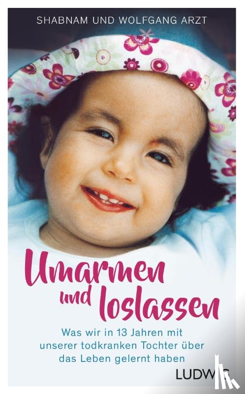 Arzt, Shabnam, Arzt, Wolfgang - Umarmen und loslassen