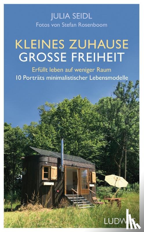 Seidl, Julia - Kleines Zuhause - große Freiheit