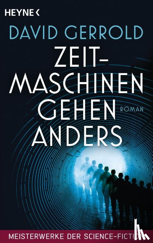 Gerrold, David - Zeitmaschinen gehen anders