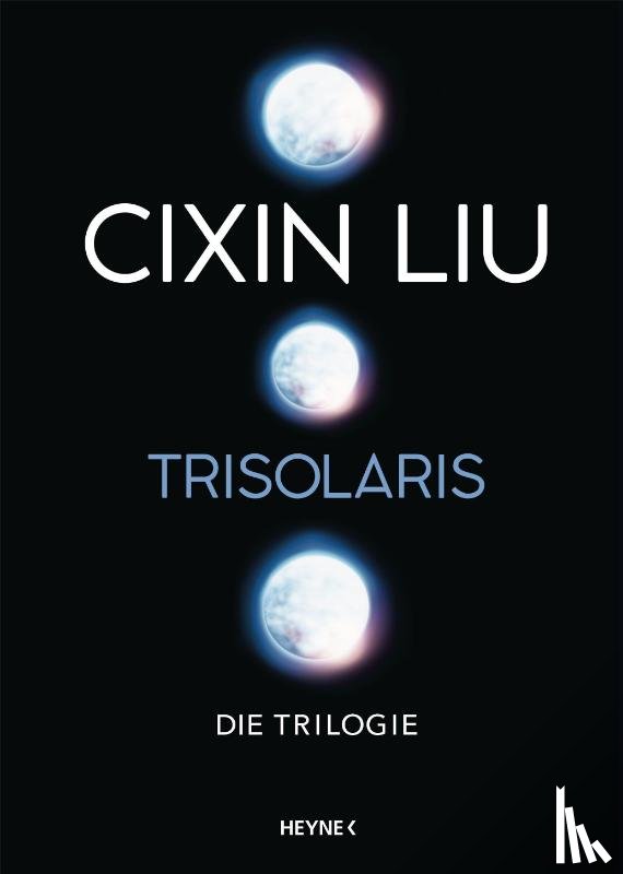 Liu, Cixin - Trisolaris - Die Trilogie