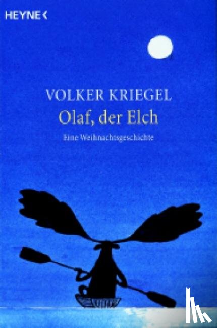 Kriegel, Volker - Olaf,der Elch