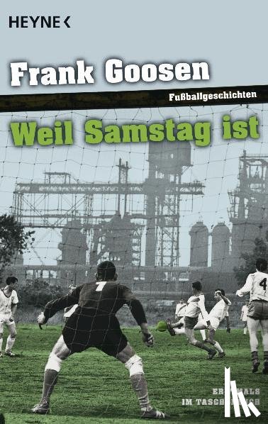 Goosen, Frank - Weil Samstag ist