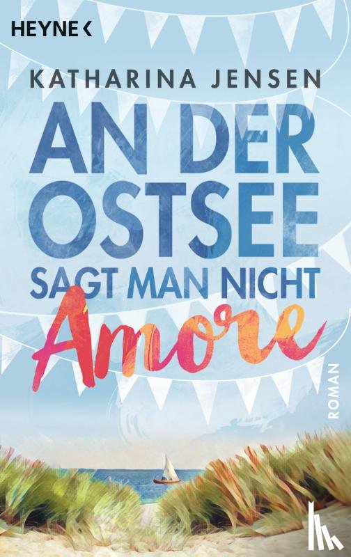 Jensen, Katharina - An der Ostsee sagt man nicht Amore