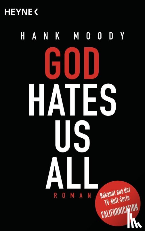 Moody, Hank - God hates us all
