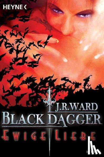 Ward, J. R. - Black Dagger 03. Ewige Liebe