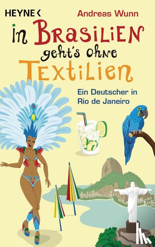 Wunn, Andreas - In Brasilien geht's ohne Textilien