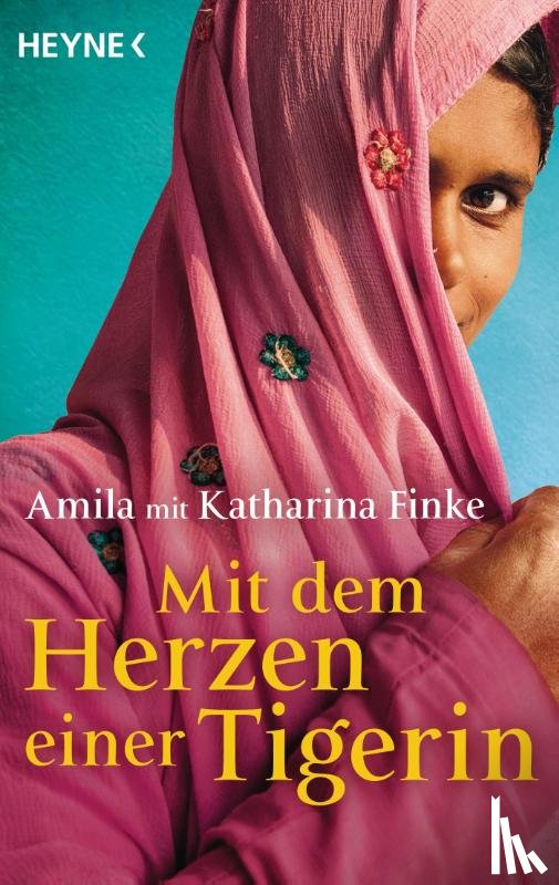 Amila, Finke, Katharina - Mit dem Herzen einer Tigerin