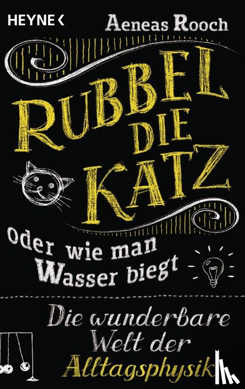 Rooch, Aeneas - Rubbel die Katz oder wie man Wasser biegt
