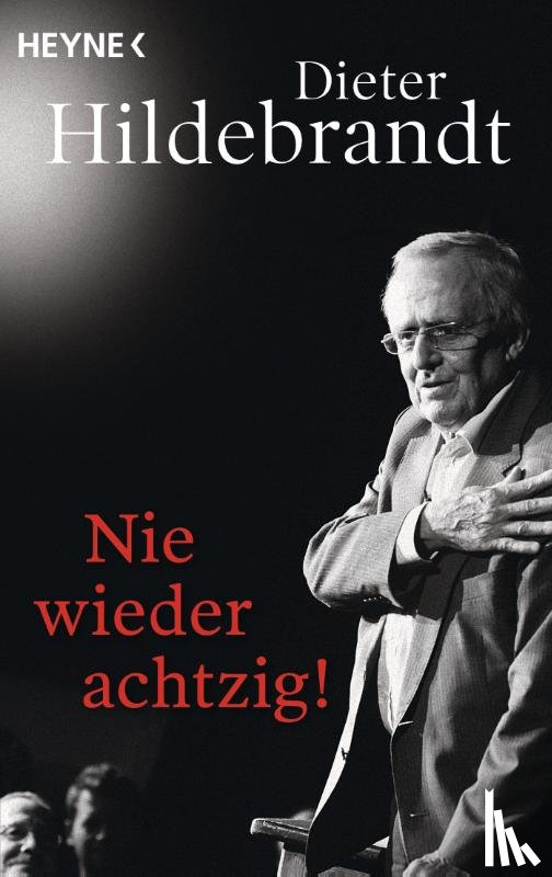 Hildebrandt, Dieter - Nie wieder achtzig!