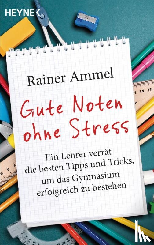 Ammel, Rainer - Gute Noten ohne Stress