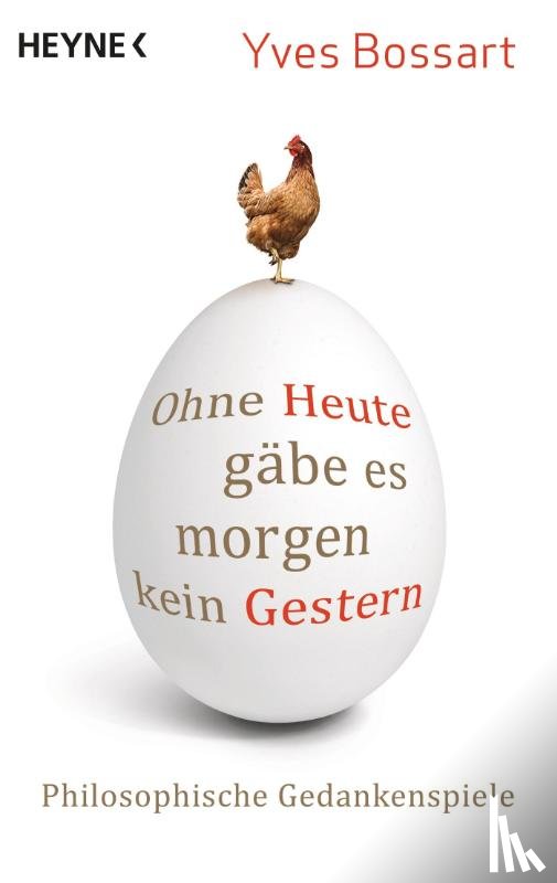 Bossart, Yves - Ohne Heute gäbe es morgen kein Gestern