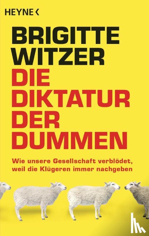 Witzer, Brigitte - Die Diktatur der Dummen