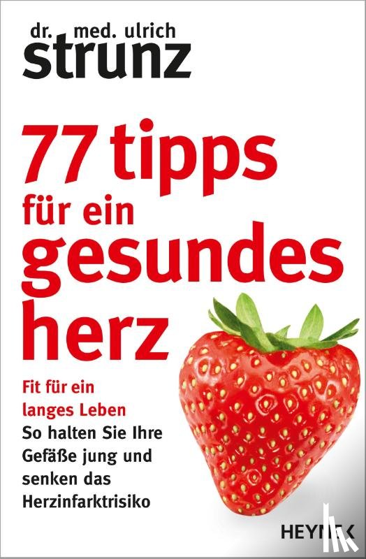 Strunz, Ulrich - 77 Tipps für ein gesundes Herz