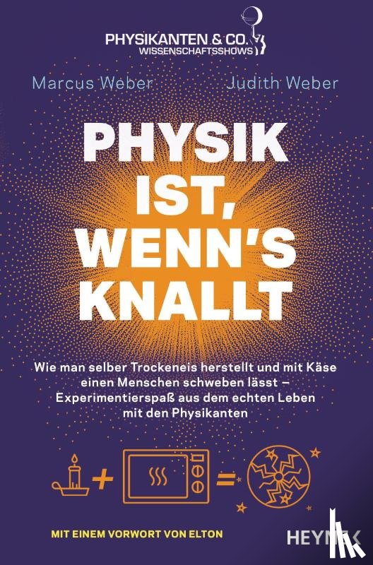 Weber, Marcus, Weber, Judith - Physik ist, wenn's knallt