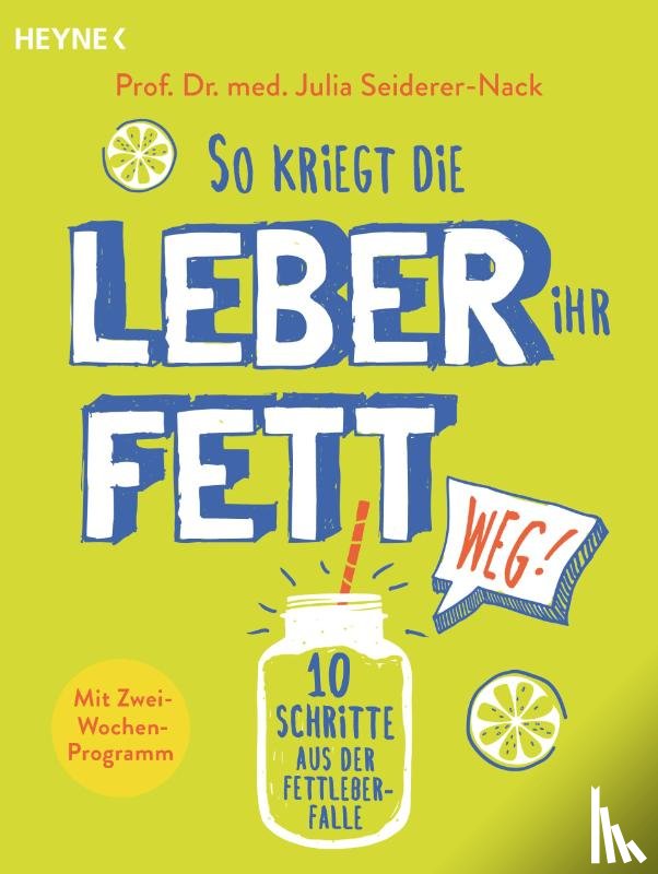 Seiderer-Nack, Julia - So kriegt die Leber ihr Fett weg!