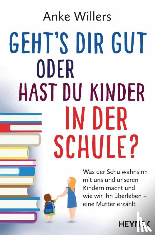 Willers, Anke - Geht's dir gut oder hast du Kinder in der Schule?