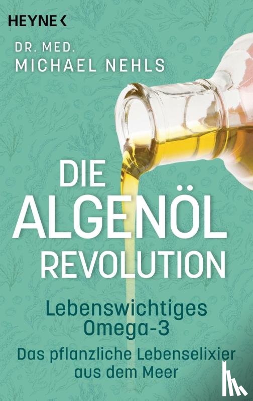 Nehls, Michael - Die Algenöl-Revolution