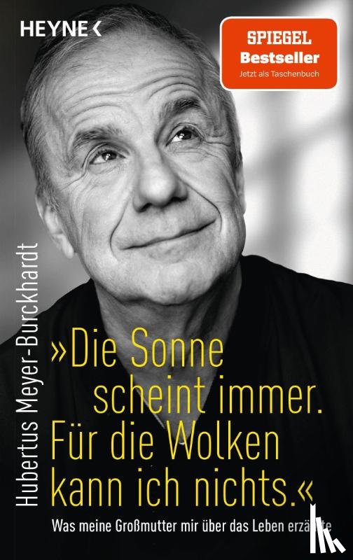 Meyer-Burckhardt, Hubertus - "Die Sonne scheint immer. Für die Wolken kann ich nichts."