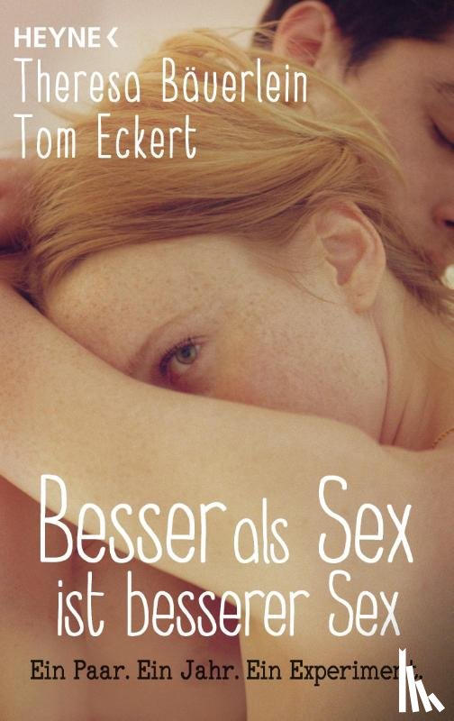 Bäuerlein, Theresa, Eckert, Tom - Besser als Sex ist besserer Sex