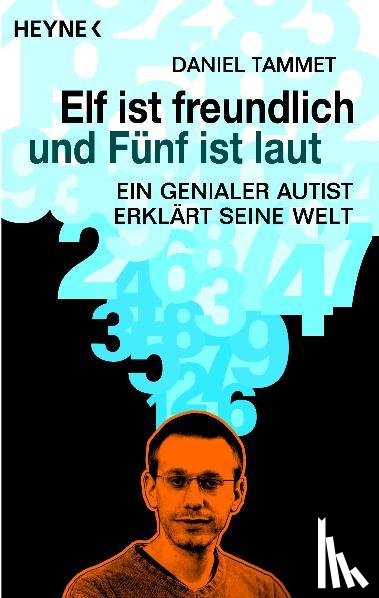 Tammet, Daniel - Elf ist freundlich und Fünf ist laut