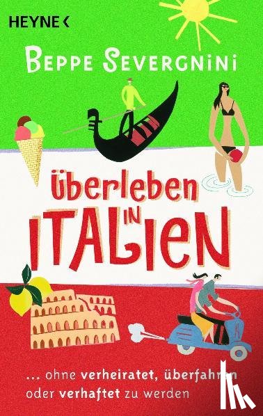 Severgnini, Beppe - Überleben in Italien -