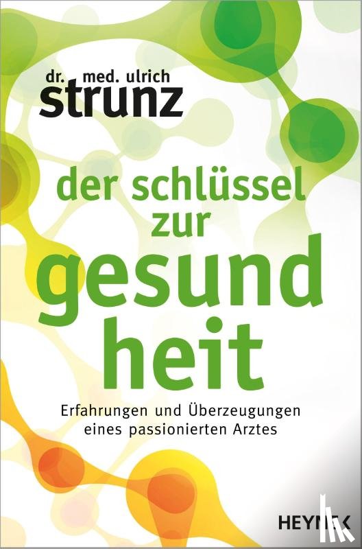 Strunz, Ulrich - Der Schlüssel zur Gesundheit
