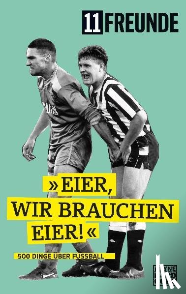  - 11 Freunde - Eier, wir brauchen Eier!