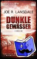 Lansdale, Joe R. - Dunkle Gewässer