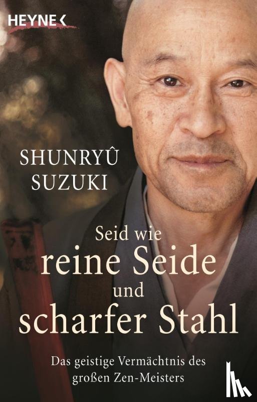 Suzuki, Shunryû - Seid wie reine Seide und scharfer Stahl