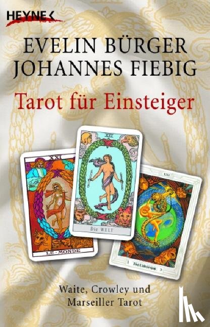 Bürger, Evelin, Fiebig, Johannes - Tarot für Einsteiger