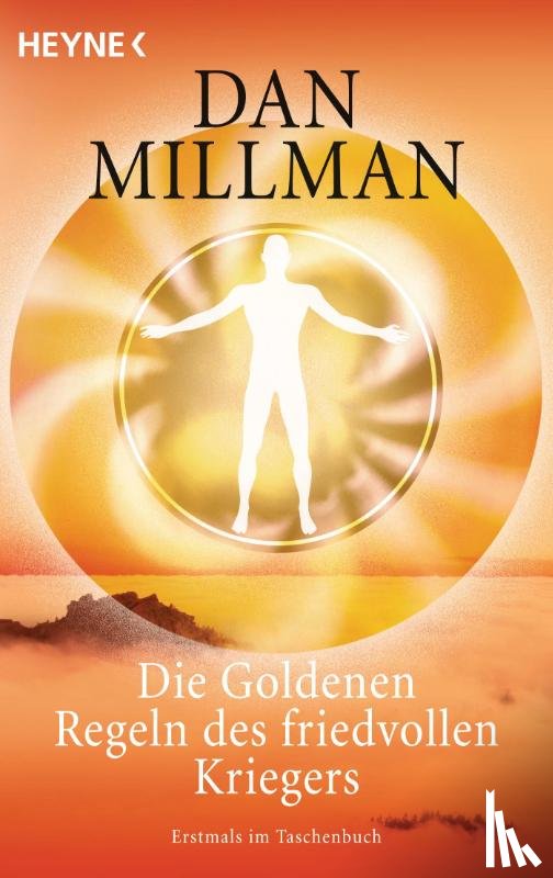 Millman, Dan - Die Goldenen Regeln des friedvollen Kriegers