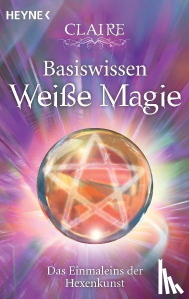 Claire - Basiswissen Weiße Magie