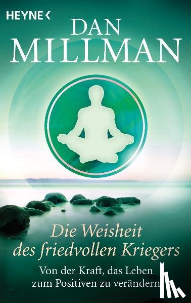 Millman, Dan - Die Weisheit des friedvollen Kriegers