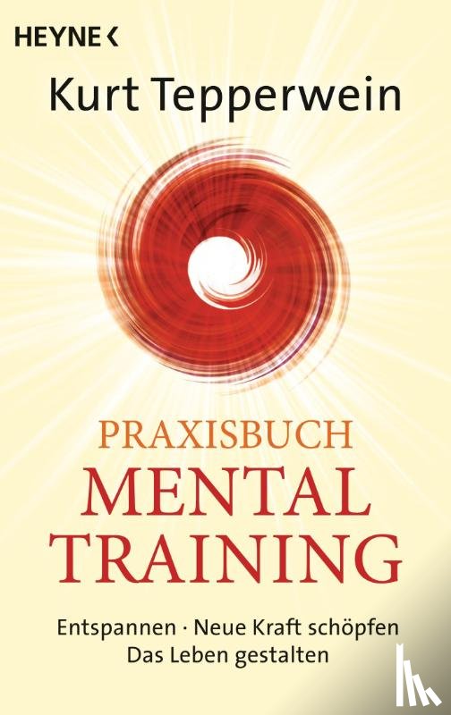 Tepperwein, Kurt - Praxisbuch Mental-Training