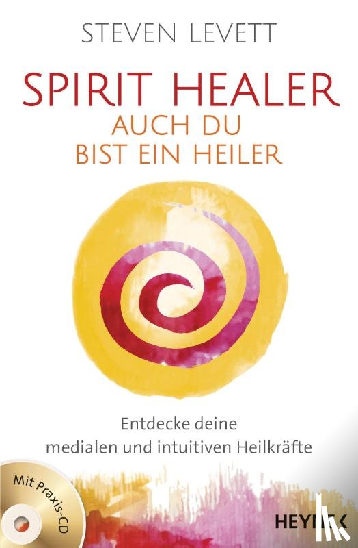 Levett, Steven - Spirit Healer - Auch du bist ein Heiler
