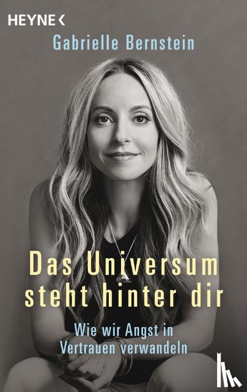 Bernstein, Gabrielle - Das Universum steht hinter dir