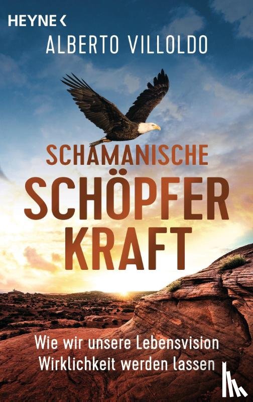 Villoldo, Alberto - Schamanische Schöpferkraft