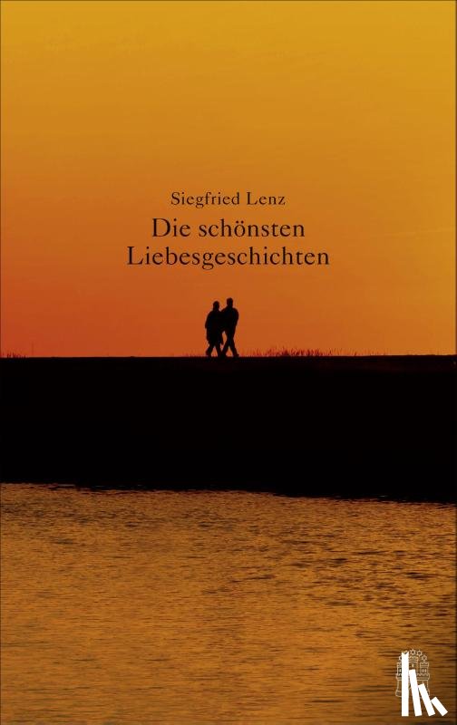 Lenz, Siegfried - Die schönsten Liebesgeschichten