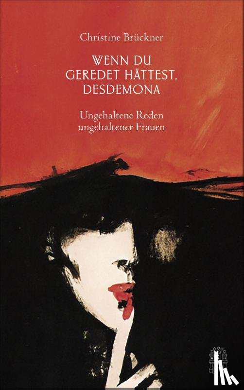 Brückner, Christine - Wenn du geredet hättest, Desdemona