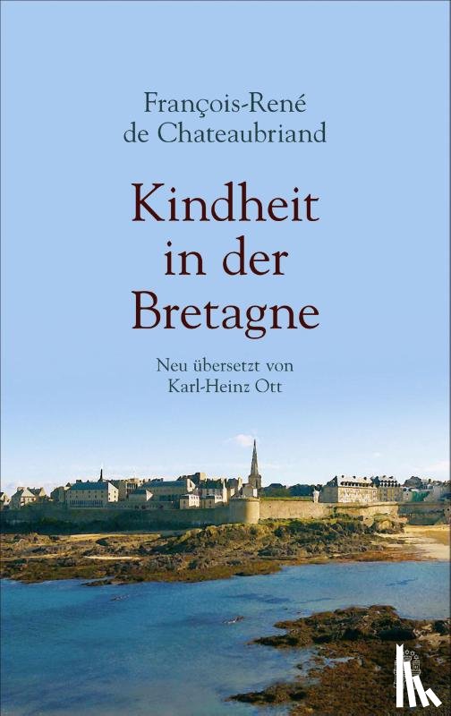 Chateaubriand, Francois-René - Kindheit in der Bretagne
