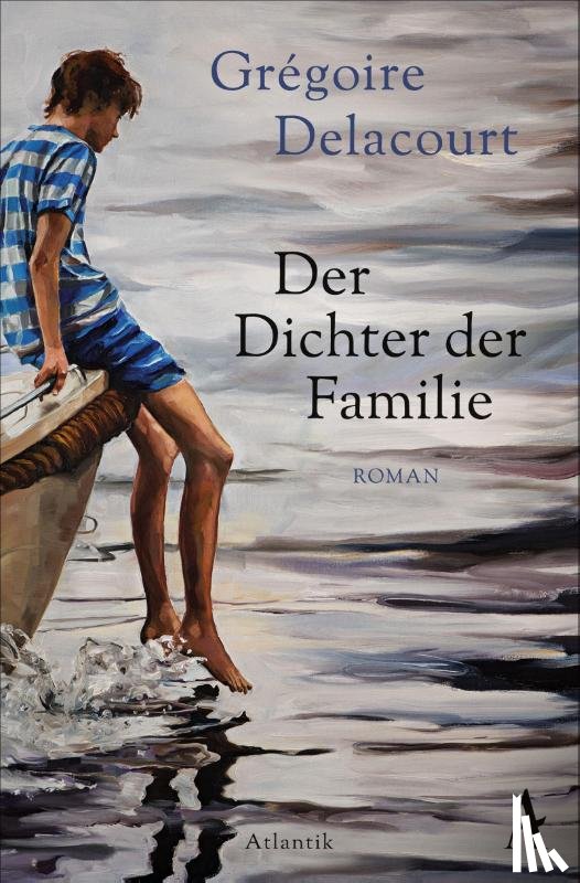 Delacourt, Grégoire - Der Dichter der Familie