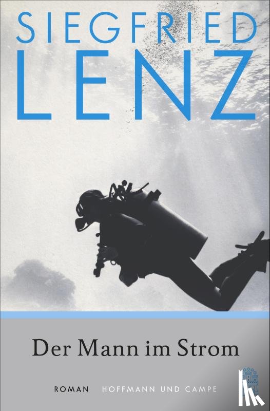 Lenz, Siegfried - Der Mann im Strom