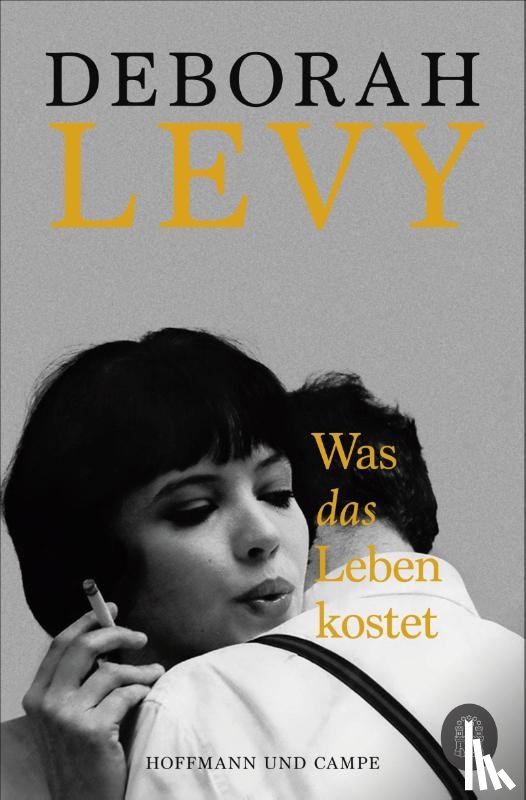 Levy, Deborah - Was das Leben kostet