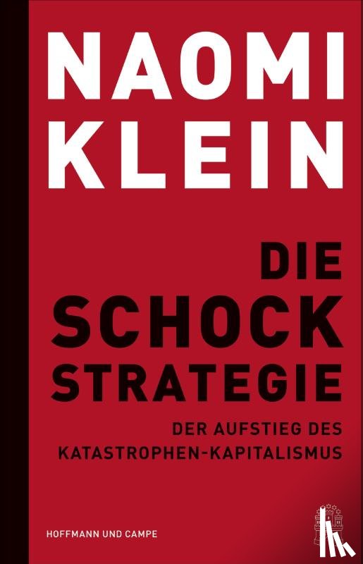 Klein, Naomi - Die Schock-Strategie