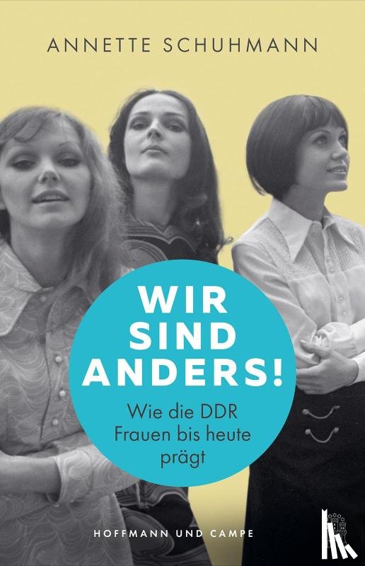 Schuhmann, Annette - Wir sind anders!